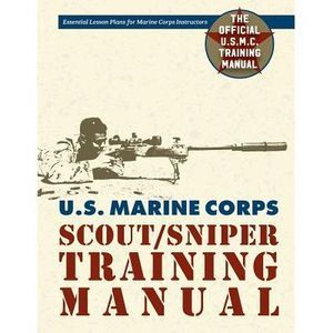 U.S. Marine Corps Scout/Sniper Training Manual -- Us Government